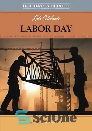 دانلود کتاب Let’s Celebrate Labor Day – بیایید روز کارگر را جشن بگیریم